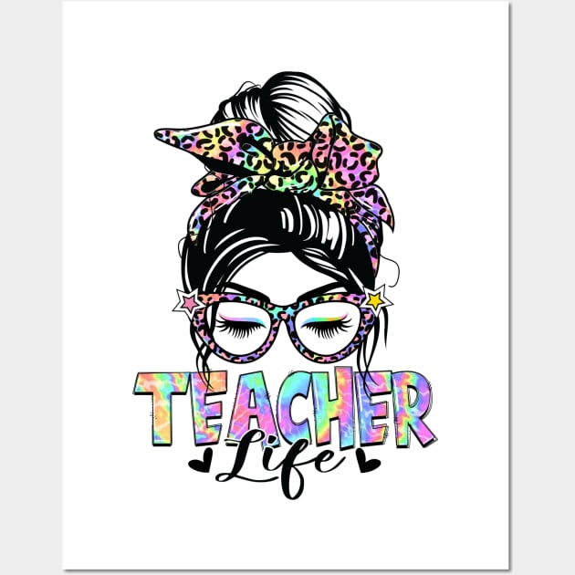 Teacher Life Messy Bun Hair Women Last Day of School Wall Art by Sun Do Gan